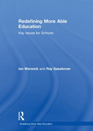 Redefining More Able Education: Key Issues for Schools(Redefining More Able Education)