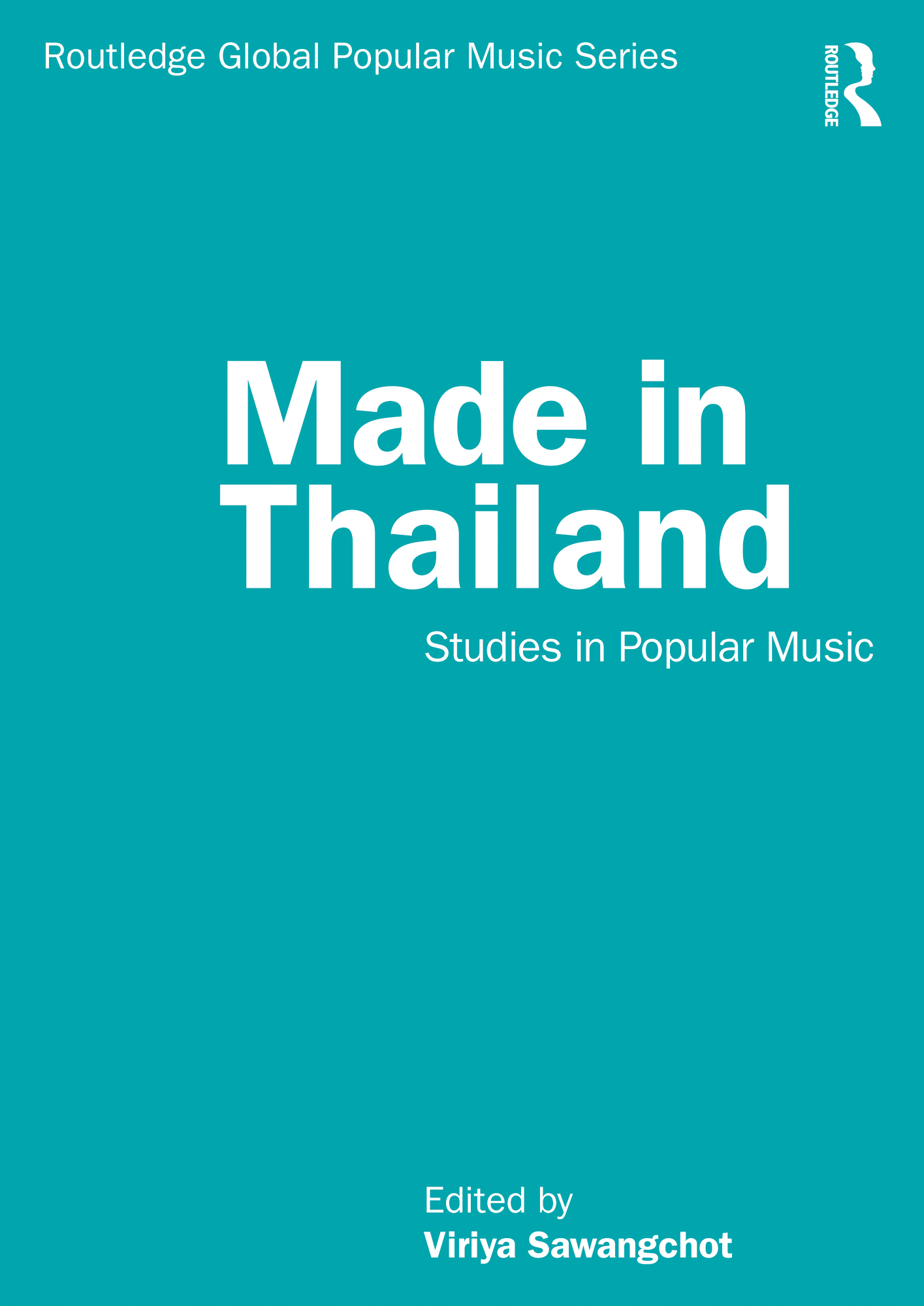 Made in Thailand: Studies in Popular Music(Routledge Global Popular Music Series)