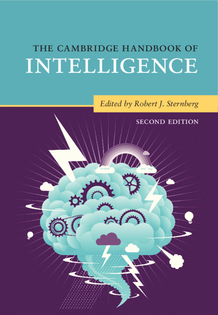 The Cambridge Handbook of Intelligence: (Cambridge Handbooks in Psychology)