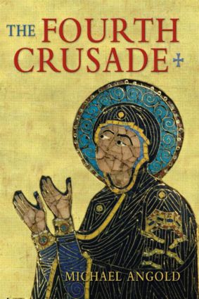 The Fourth Crusade: Event and Context(The Medieval World)