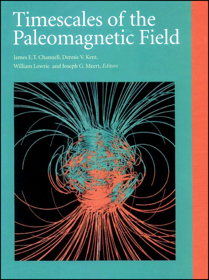 Timescales of the Paleomagnetic Field: (Geophysical Monograph Series)