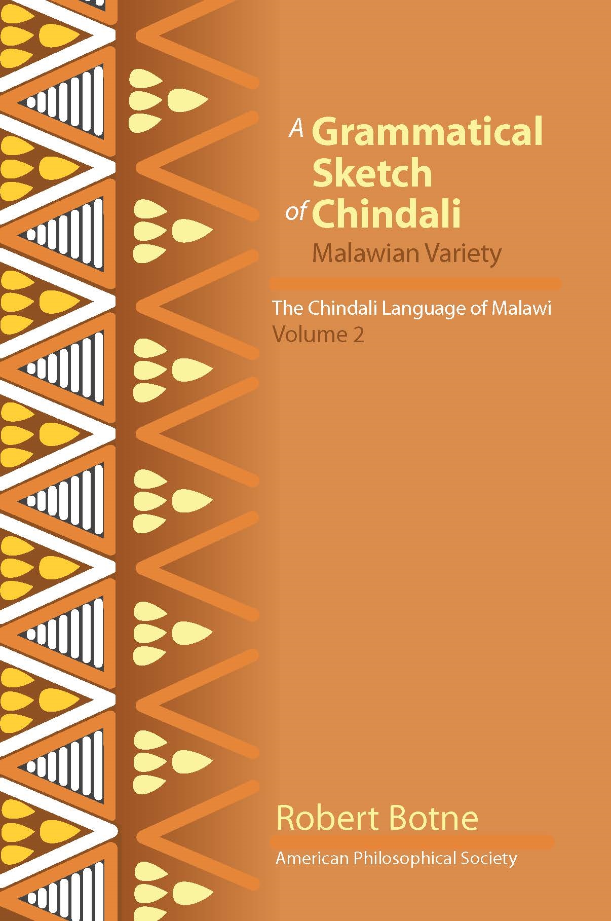 Grammatical Sketch of Chindali: The Chindali Language of Malawi, Volume 2(Lightning Rod Press)