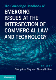 The Cambridge Handbook of Emerging Issues at the Intersection of Commercial Law and Technology: (Cambridge Law Handbooks)