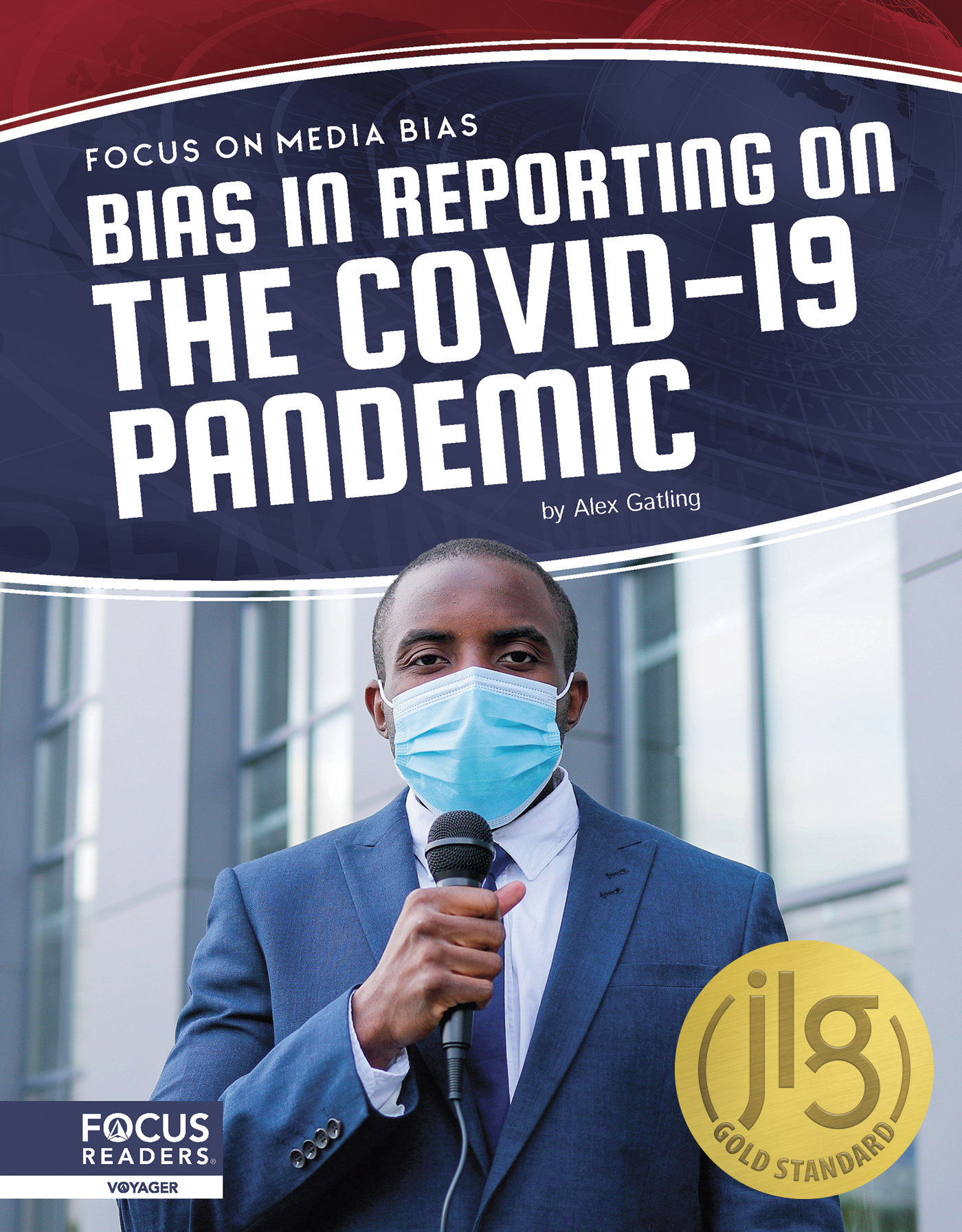 Bias in Reporting on the COVID-19 Pandemic: (Focus on Media Bias)