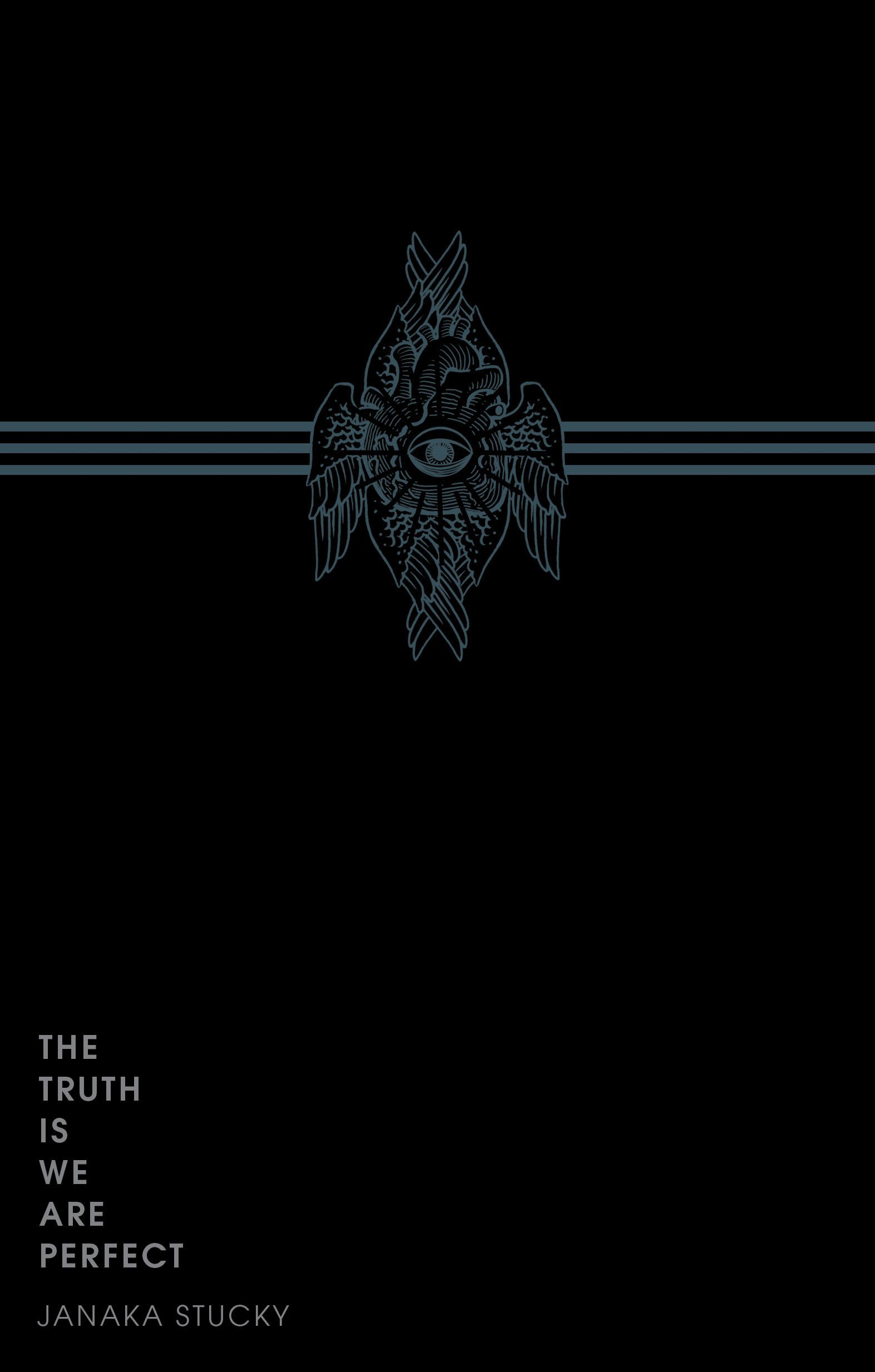 The Truth Is We Are Perfect: (English)