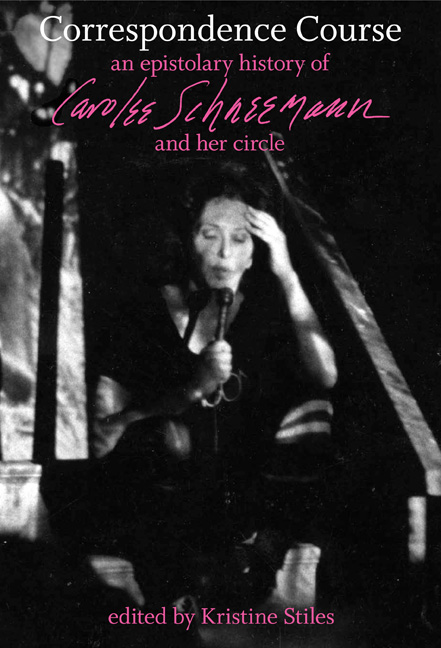 Correspondence Course: An Epistolary History of Carolee Schneemann and Her Circle(English)