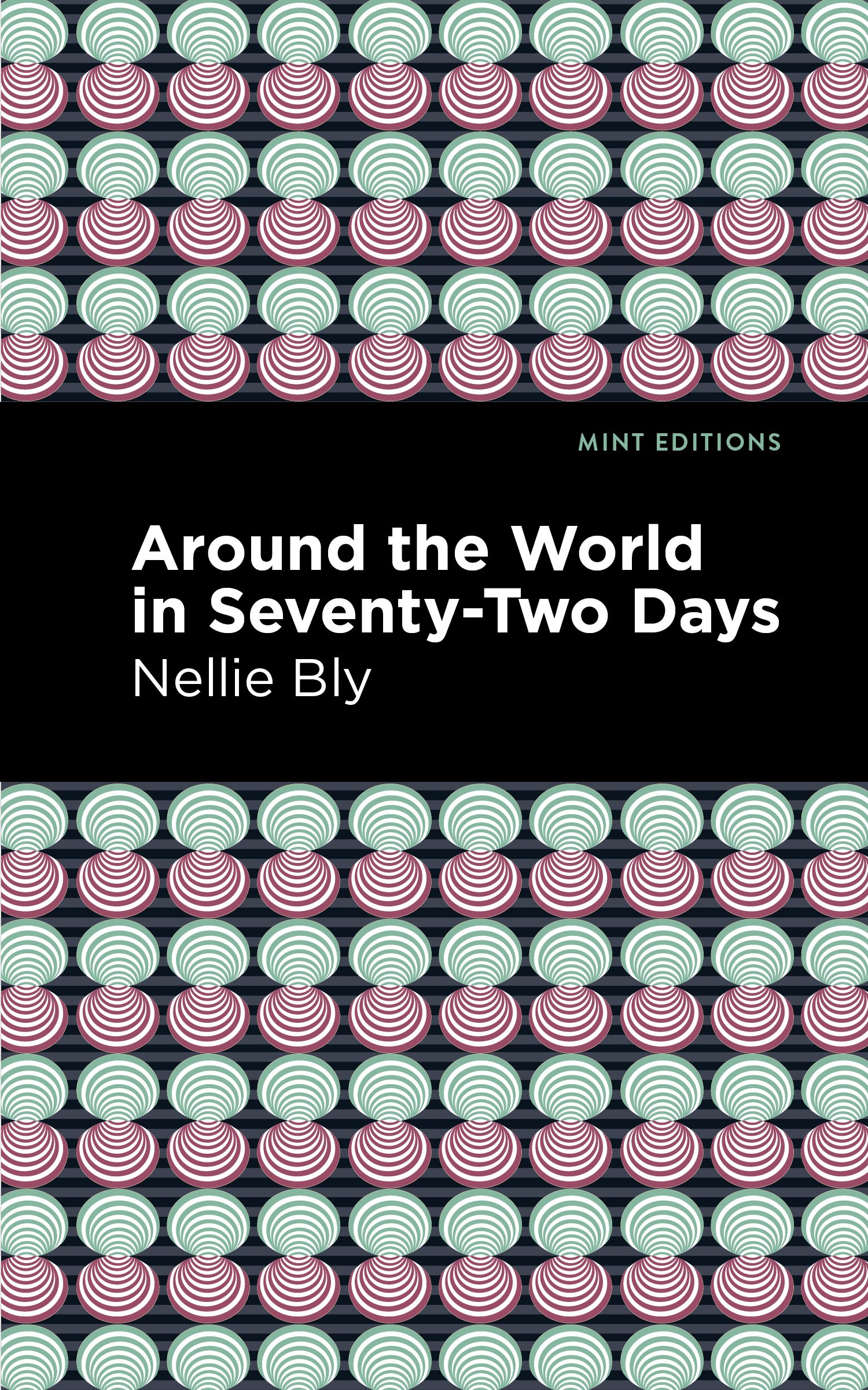 Around the World in Seventy-Two Days: (Mint Editions)