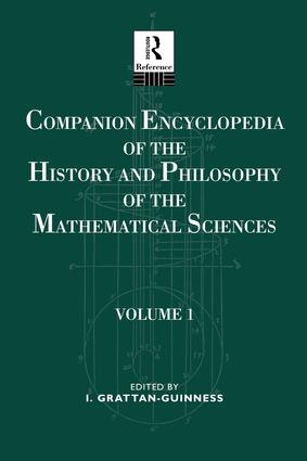 Companion Encyclopedia of the History and Philosophy of the Mathematical Sciences: Volume One(English)