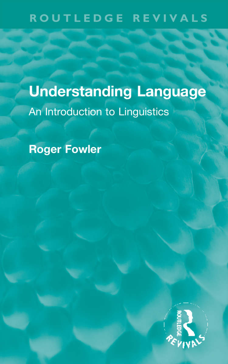 Understanding Language: An Introduction to Linguistics(Routledge Revivals)