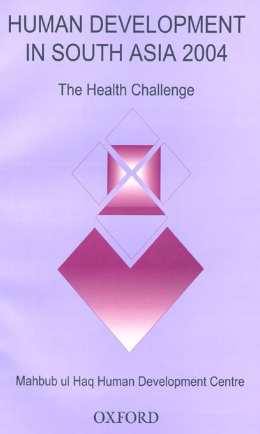 Human Development in South Asia 2004: The Health Challenge