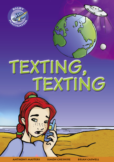 Navigator New Guided Reading Fiction Year 4, Texting, Texting: (Navigator New Fiction)