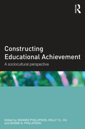 Constructing Educational Achievement: A sociocultural perspective
