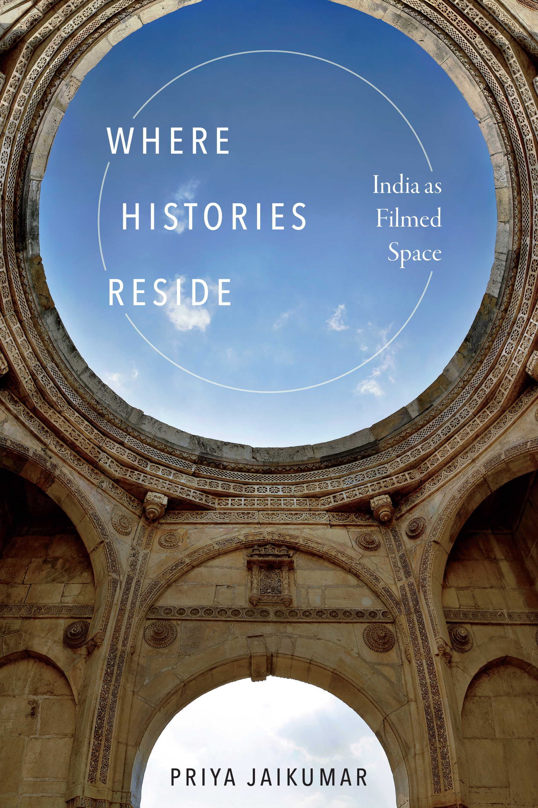 Where Histories Reside: India As Filmed Space