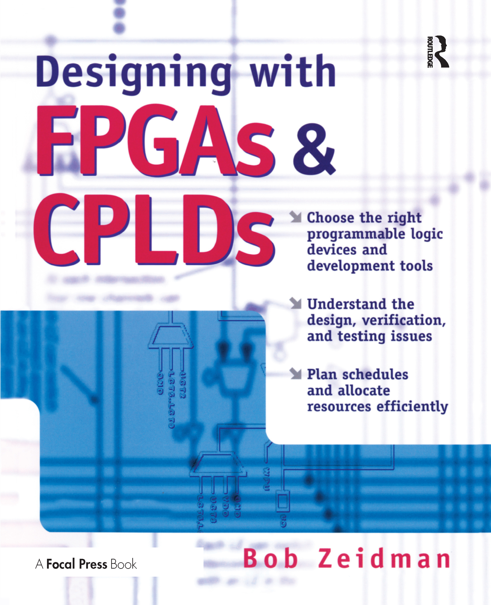 Designing with FPGAs and CPLDs