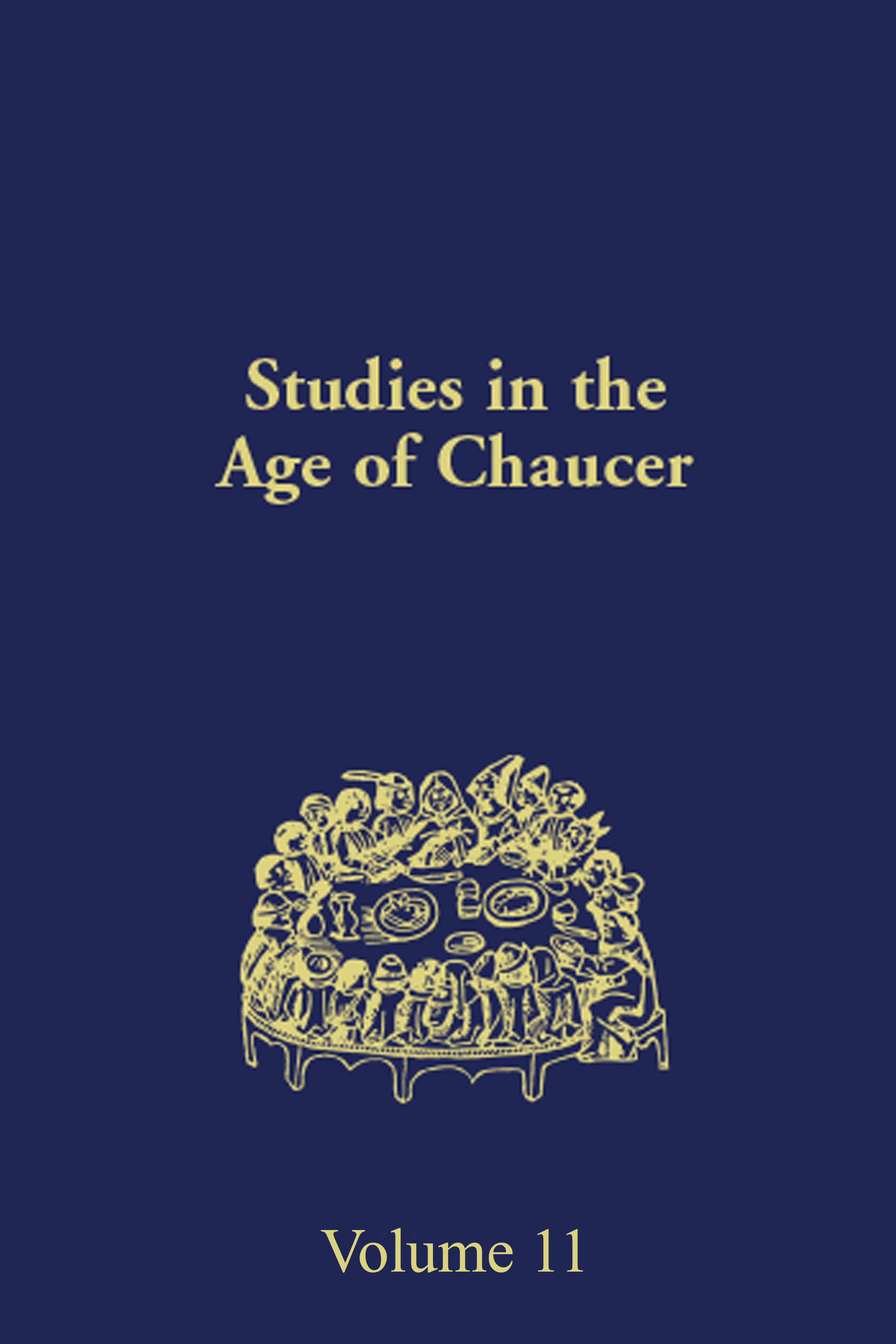 Studies in the Age of Chaucer: Volume 11(NCS Studies in the Age of Chaucer)