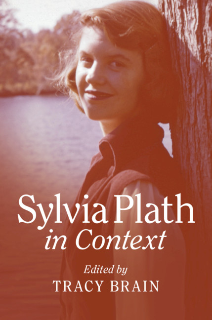 Sylvia Plath in Context: (Literature in Context)