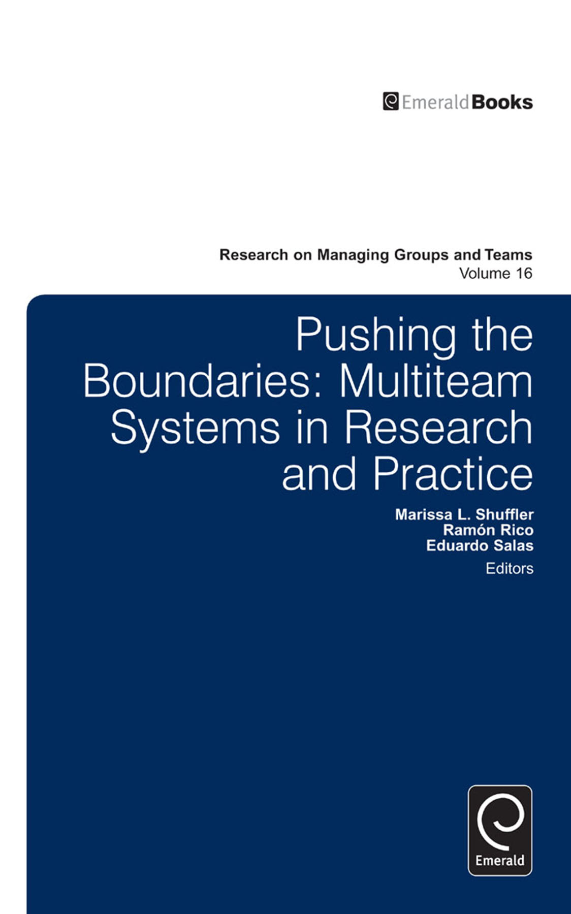 Pushing the Boundaries: Multiteam Systems in Research and Practice(16 Research on Managing Groups and Teams)
