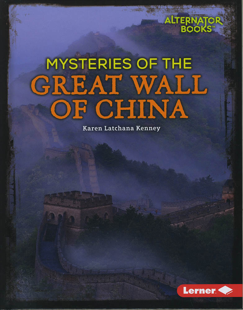 Mysteries of the Great Wall of China: (Ancient Mysteries (Alternator Books ))