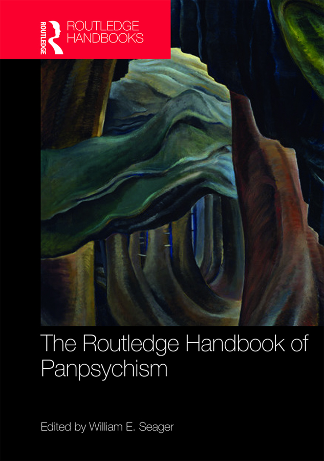 The Routledge Handbook of Panpsychism: (Routledge Handbooks in Philosophy)