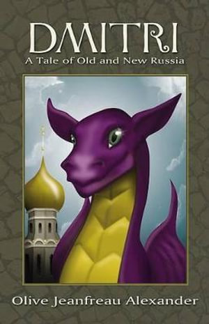 Dmitri: A Tale of Old and New Russia