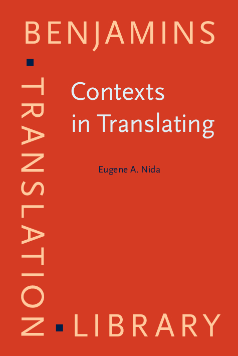 Contexts in Translating: (41 Benjamins Translation Library)