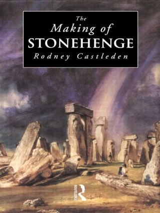 The Making of Stonehenge: (English)