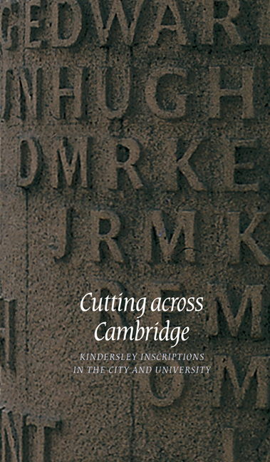 Cutting across Cambridge: Kindersley Inscriptions in the City and University