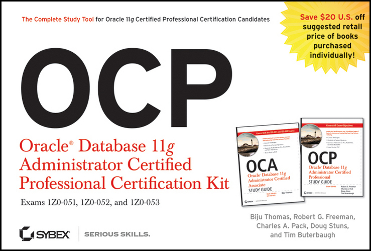 OCP: Oracle Database 11g Administrator Certified Professional Certification Kit: 1Z0-051, 1Z0-052, and 1Z0-053(English)