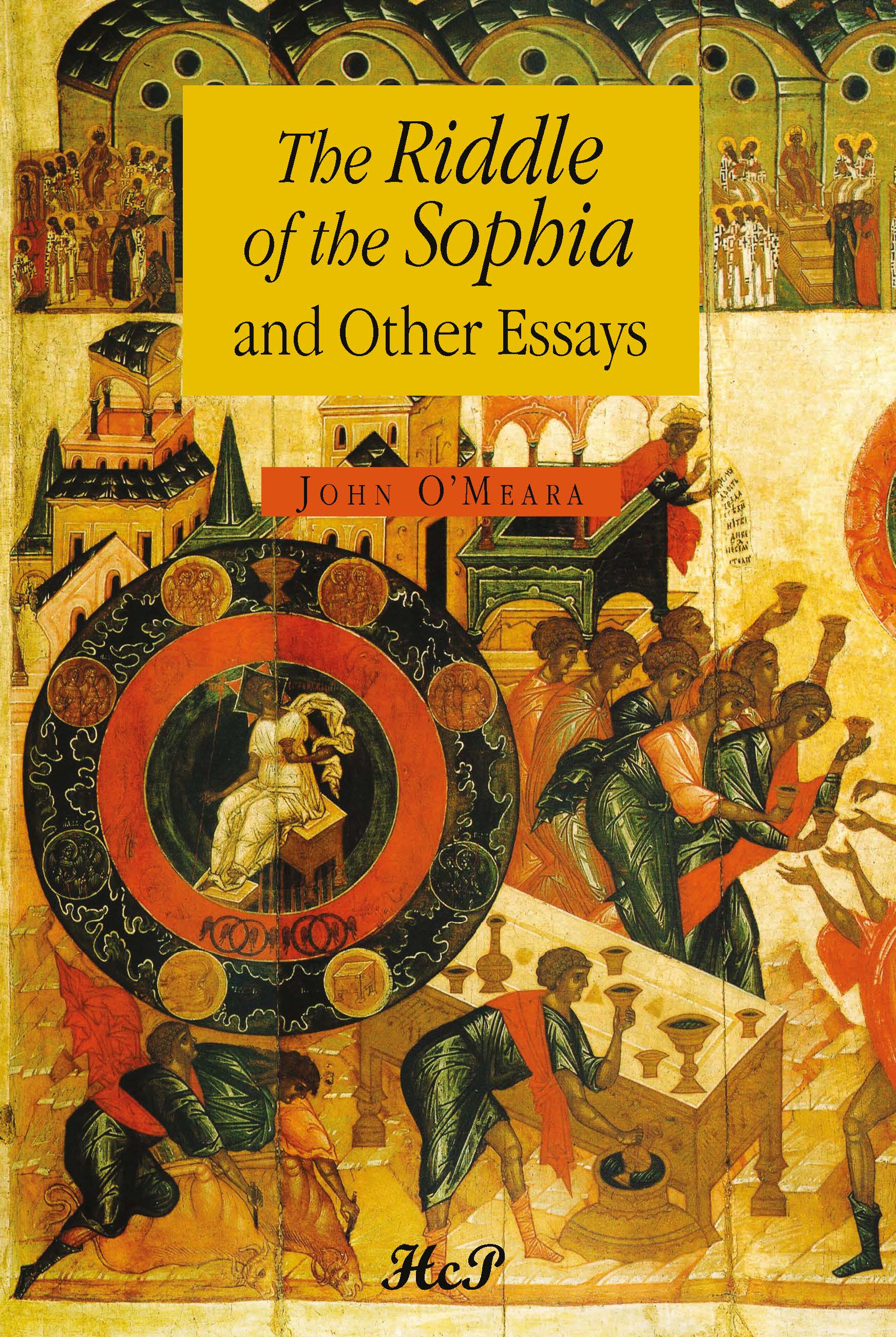 The Riddle of the Sophia and Other Essays: The 'Starlight' Essays on the Masters of Wisdom
