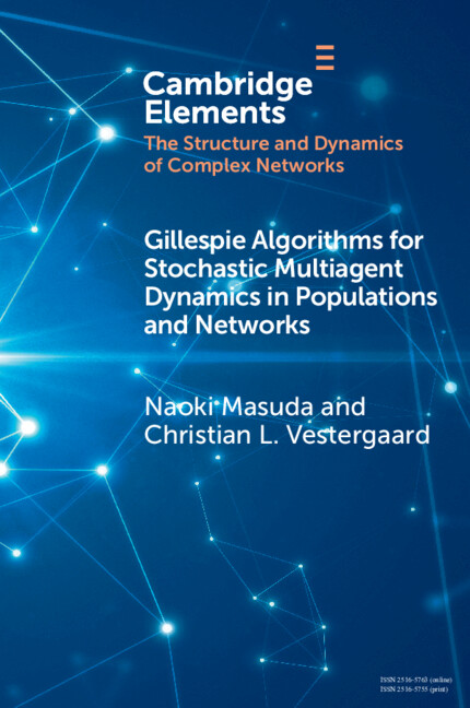 Gillespie Algorithms for Stochastic Multiagent Dynamics in Populations and Networks: (Elements in the Structure and Dynamics of Complex Networks)