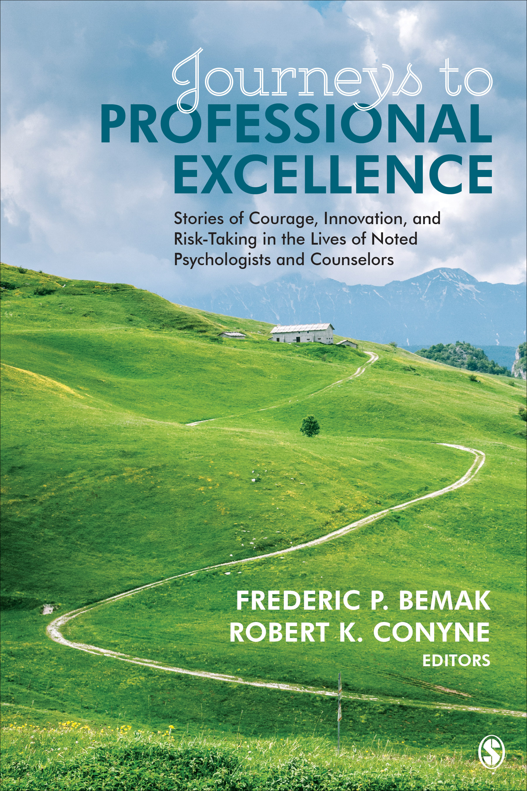 Journeys to Professional Excellence: Stories of Courage, Innovation, and Risk-Taking in the Lives of Noted Psychologists and Counselors(English)