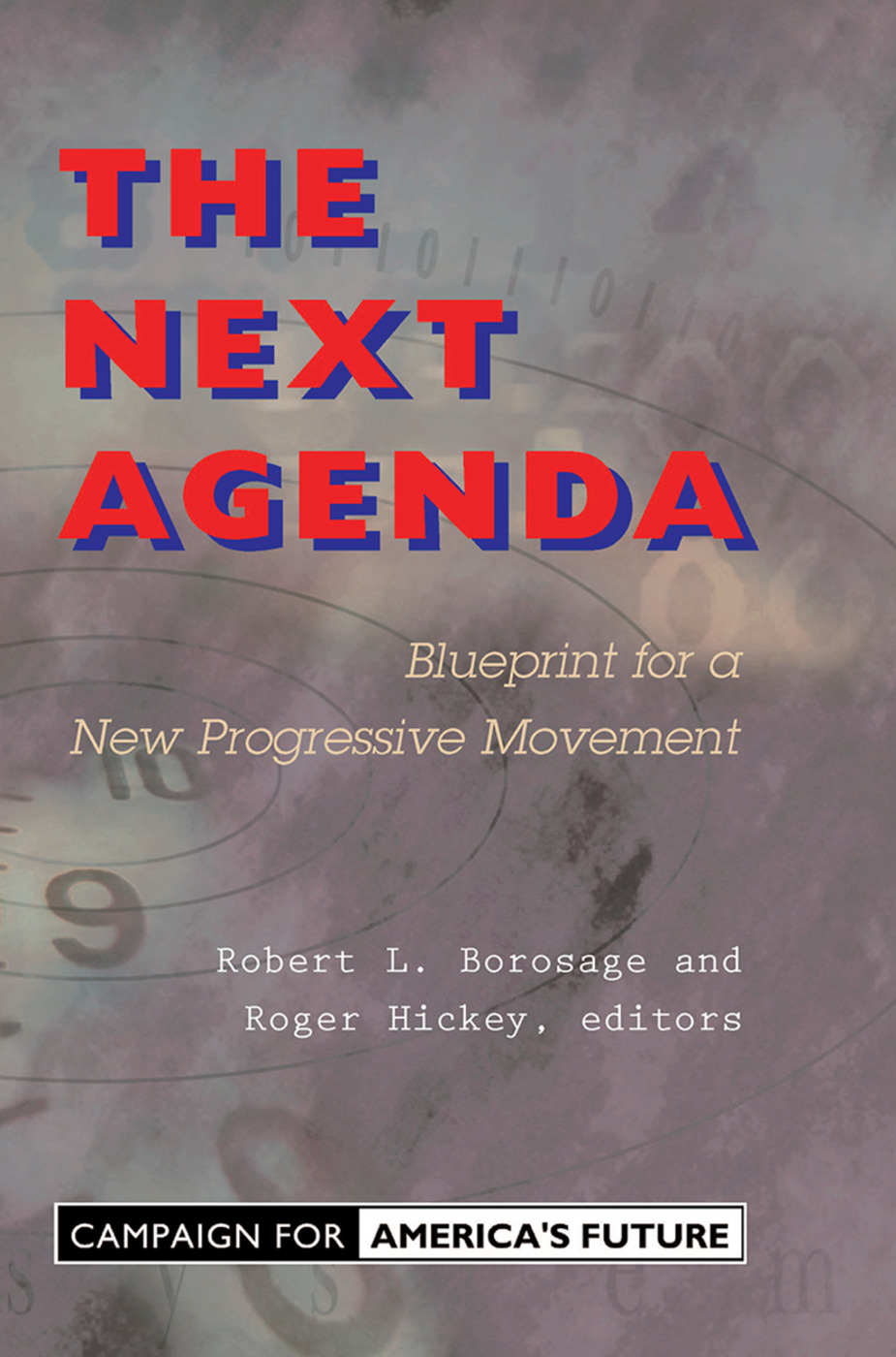 The Next Agenda: Blueprint For A New Progressive Movement(English)