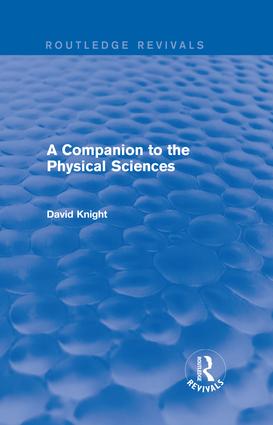 A Companion to the Physical Sciences: (Routledge Revivals)