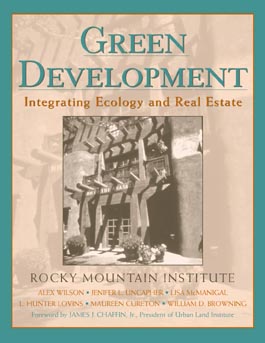 Green Development: Integrating Ecology and Real Estate(9 Wiley Series in Sustainable Design)
