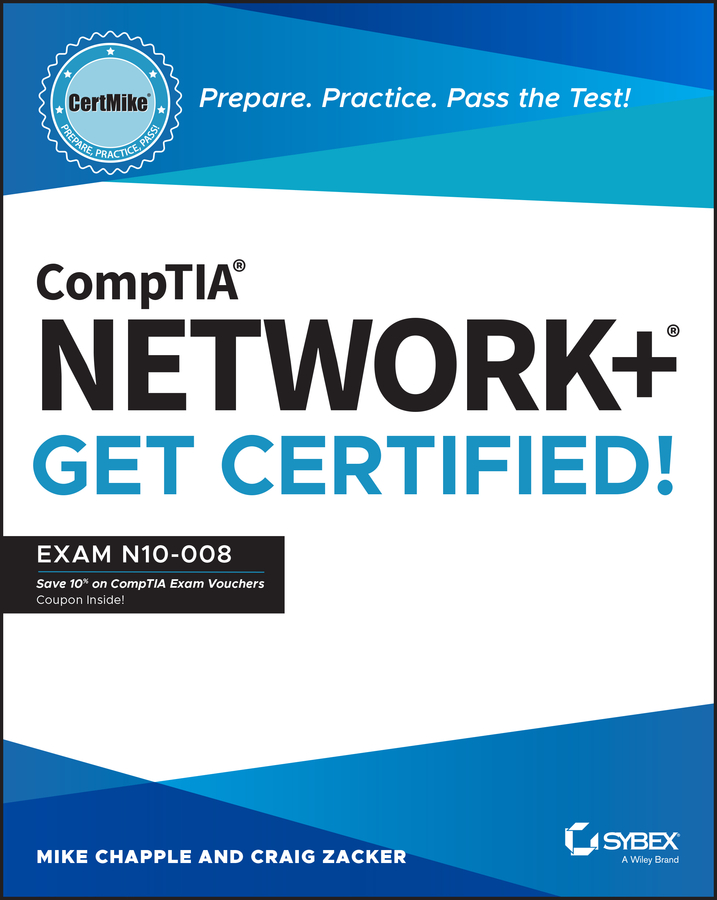 CompTIA Network+ CertMike: Prepare. Practice. Pass the Test! Get Certified!: Exam N10-008(CertMike Get Certified)