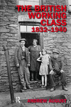 The British Working Class 1832-1940: (Studies In Modern History)