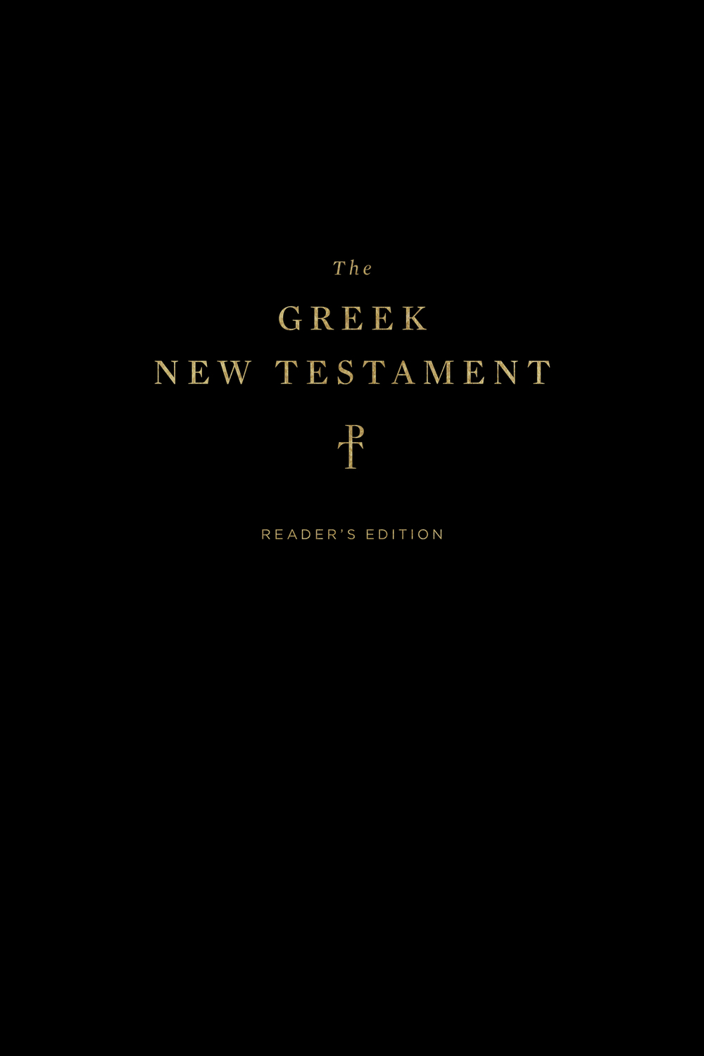 The Greek New Testament, Produced at Tyndale House, Cambridge, Reader's Edition