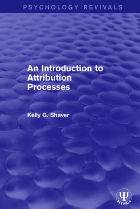 An Introduction to Attribution Processes: (Psychology Revivals)