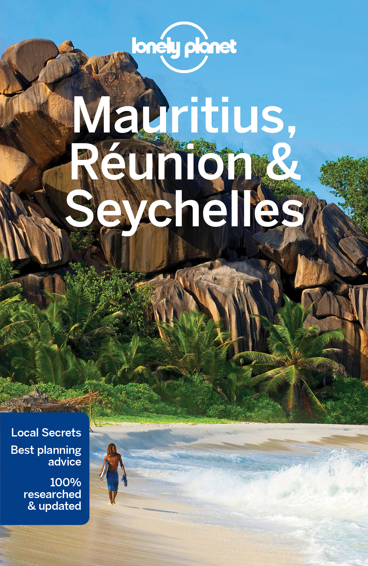 Lonely Planet Mauritius, Reunion & Seychelles: (Travel Guide)