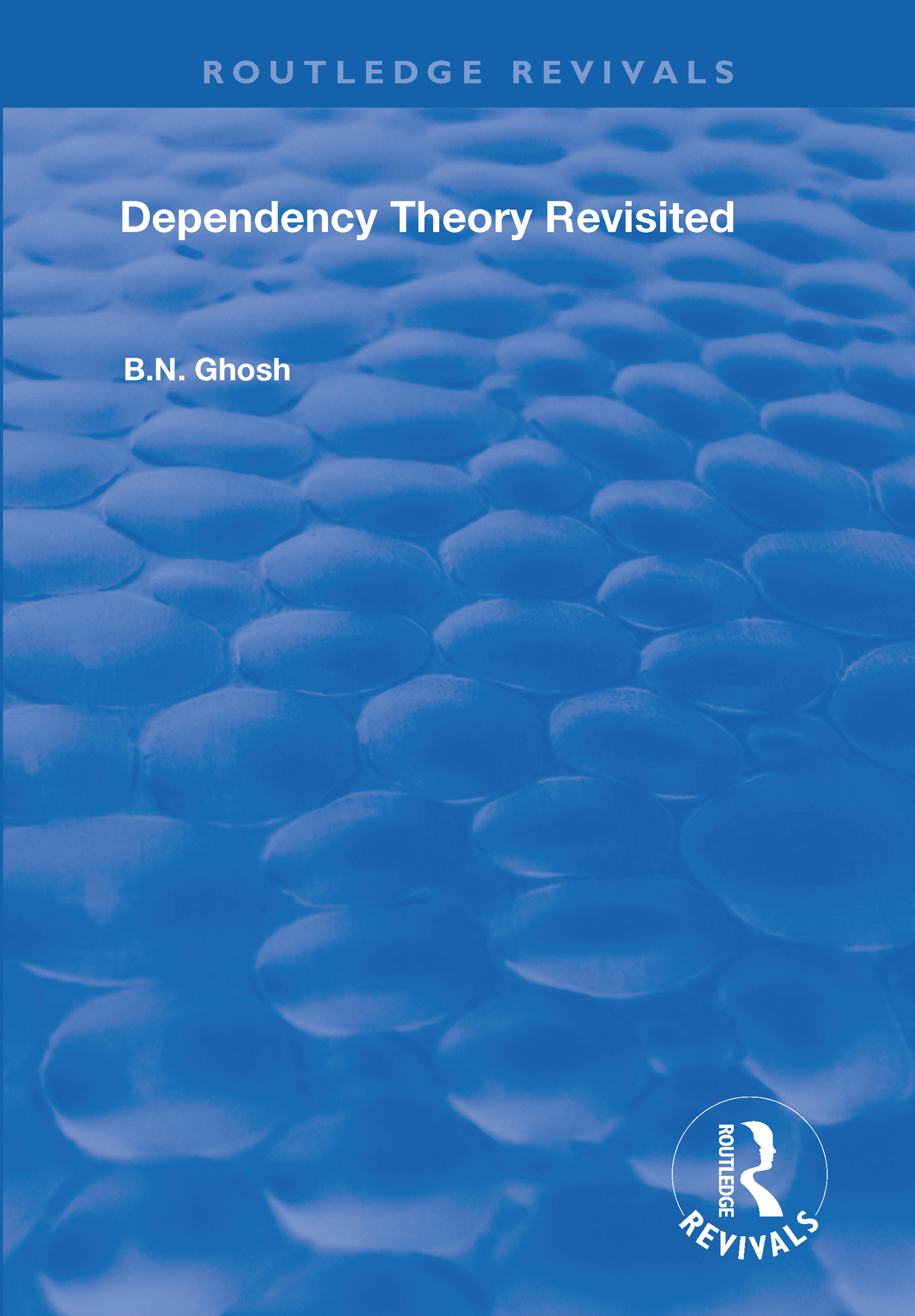 Dependency Theory Revisited: (Routledge Revivals)
