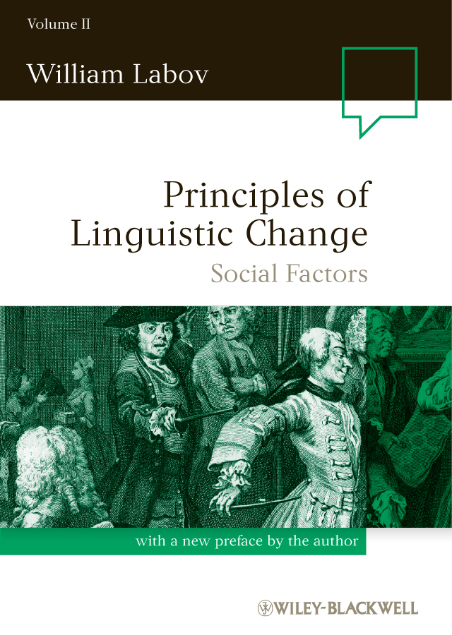 Principles of Linguistic Change, Volume 2: Social Factors(Language in Society)
