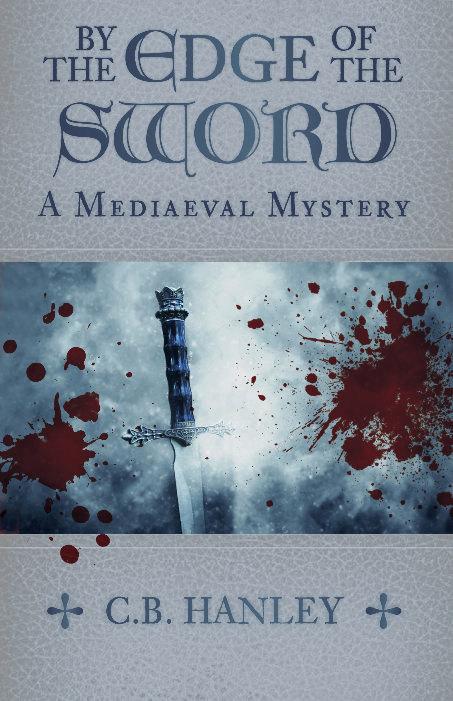 By the Edge of the Sword: A Mediaeval Mystery (Book 7)(7 A Mediaeval Mystery)