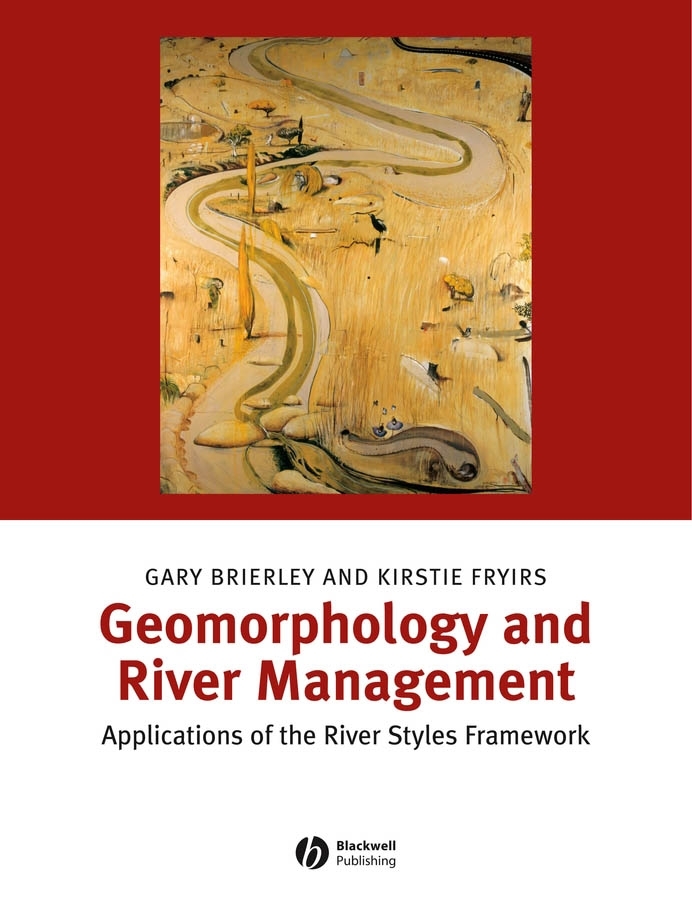 Geomorphology and River Management: Applications of the River Styles Framework