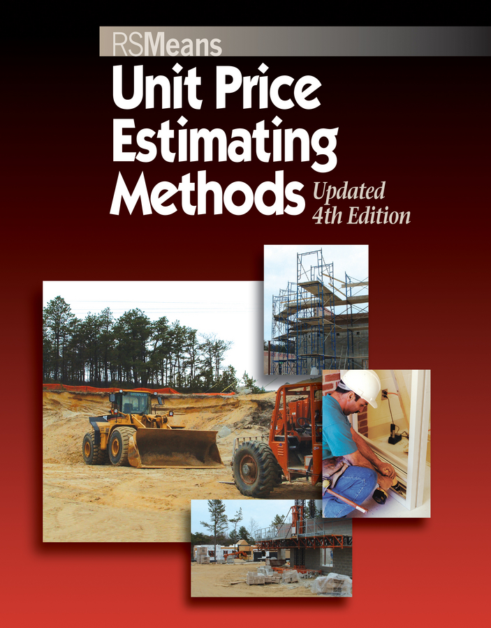 Unit Price Estimating Methods: (RSMeans)