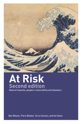 At Risk: Natural Hazards, People's Vulnerability and Disasters(English)