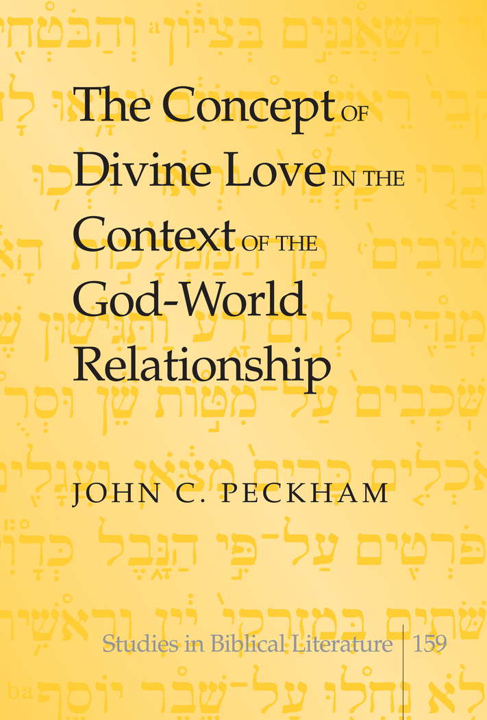The Concept of Divine Love in the Context of the God-World Relationship: (159 Studies in Biblical Literature)