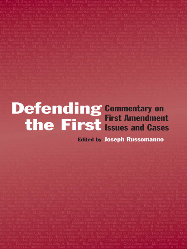 Defending the First: Commentary on First Amendment Issues and Cases(Routledge Communication Series)