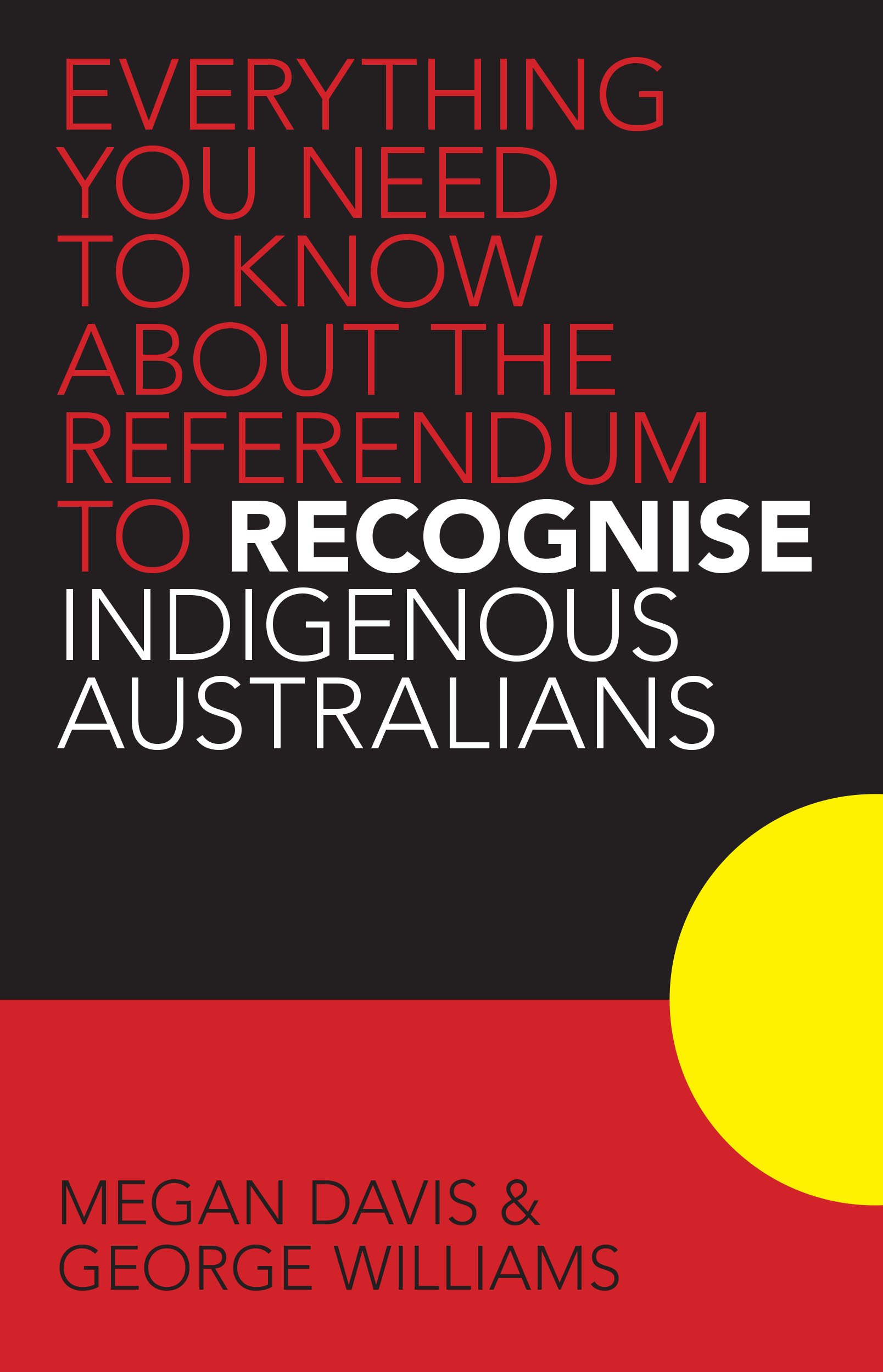 Everything You Need to Know About the Referendum to Recognise Indigenous Australians: (English)