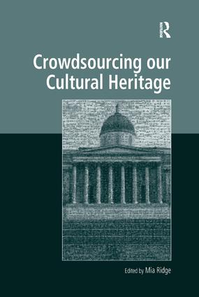 Crowdsourcing our Cultural Heritage: (Digital Research in the Arts and Humanities)