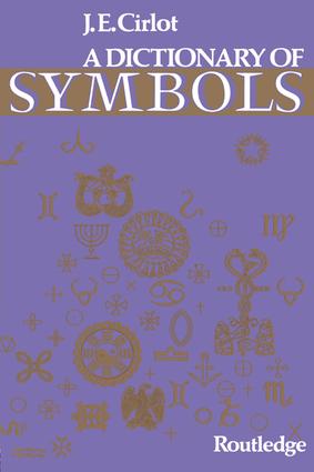 Dictionary of Symbols: (Routledge Dictionaries)